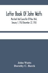 Letter Book Of John Watts (ISBN: 9789354484810)
