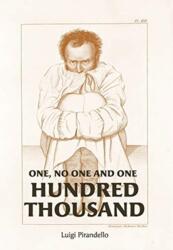 One, No One, and One Hundred Thousand (ISBN: 9781946774781)