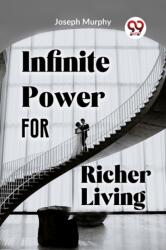 Infinite Power for Richer Living (ISBN: 9789358592450)