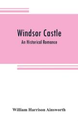 Windsor castle (ISBN: 9789353808785)