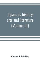 Japan, its history, arts and literature (ISBN: 9789353804312)