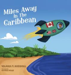 Miles Away In The Caribbean (ISBN: 9781999115517)