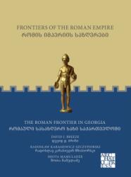 Frontiers of the Roman Empire: The Roman Frontier in Georgia (ISBN: 9781803277530)