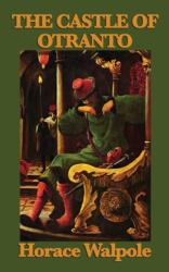 Castle of Otranto (ISBN: 9781515434627)