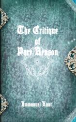 The Critique of Pure Reason (ISBN: 9781365190445)