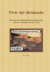 Vivir Del Dividendo (ISBN: 9781326602802)