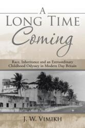 A Long Time Coming (ISBN: 9781504943086)