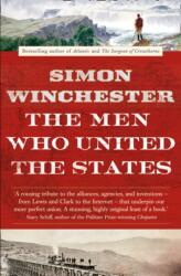 The Men Who United the States (ISBN: 9780007532407)