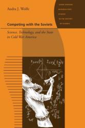 Competing with the Soviets (ISBN: 9781421407715)
