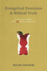 Evangelical Feminism and Biblical Truth (ISBN: 9781433532610)