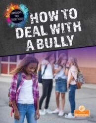 How to Deal with a Bully (ISBN: 9781039662414)