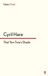 That Yew Tree's Shade (ISBN: 9780571247868)
