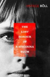 The Lost Honour of Katharina Blum (ISBN: 9780749398989)