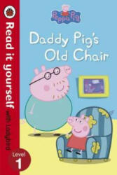 Peppa Pig: Daddy Pig's Old Chair - Read it yourself with Ladybird - Ladybird (2014)