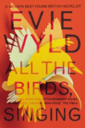 All the Birds, Singing - Evie Wyld (2014)