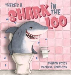 There's a Shark in the Loo (ISBN: 9781922943699)