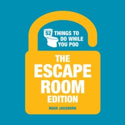 52 Things to Do While You Poo: The Escape Room Edition (ISBN: 9781837995677)