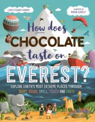 How Does Chocolate Taste on Everest? (ISBN: 9781444983210)
