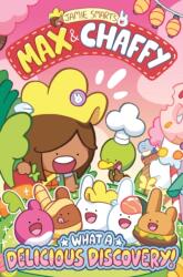 Max and Chaffy: What a Delicious Discovery! (ISBN: 9781788453455)