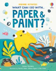 What Can I Do with Paper and Paint? (ISBN: 9781835408797)