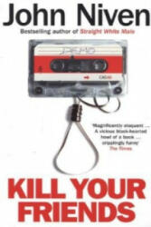 Kill Your Friends - John Niven (2014)