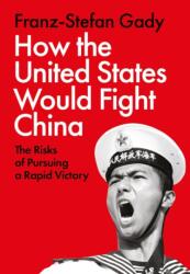 How the United States Would Fight China (ISBN: 9781805263760)