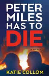 Peter Miles Has to Die (ISBN: 9780593974612)