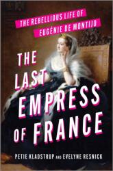 The Last Empress of France (ISBN: 9781335012494)