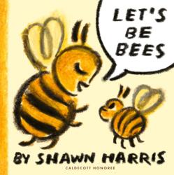 Let's Be Bees (ISBN: 9781529527209)
