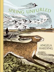 Spring Unfurled (ISBN: 9781408721919)