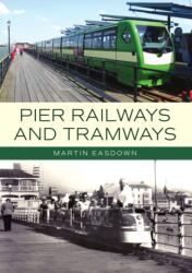 Pier Railways and Tramways (ISBN: 9781398124073)