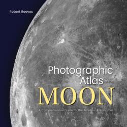Photographic Atlas of the Moon (ISBN: 9780228104988)