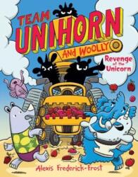 Team Unihorn and Woolly #2: Revenge of the Unicorn (ISBN: 9780063004276)