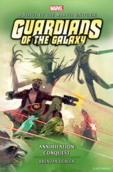 Guardians of the Galaxy - Annihilation: Conquest - Deneen, Brendan (ISBN: 9781803362526)