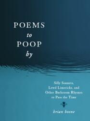 Poems to Poop by (ISBN: 9781250324023)