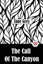 The Call Of The Canyon (ISBN: 9789357484695)
