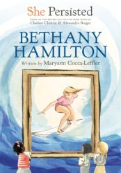 She Persisted: Bethany Hamilton (ISBN: 9780593529072)
