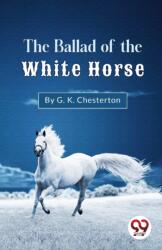 The Ballad of the White Horse (ISBN: 9789357273343)