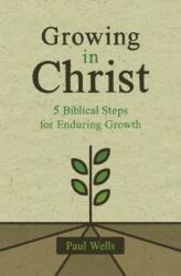 Growing in Christ (ISBN: 9781527108936)