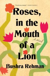 Roses, in the Mouth of a Lion (ISBN: 9781250834782)