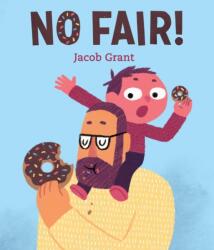 No Fair! - Jacob Grant (ISBN: 9780593117699)