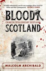 Bloody Scotland (ISBN: 9781785308253)