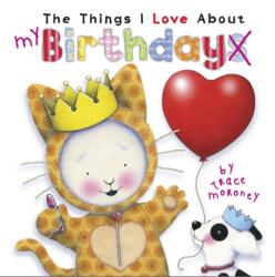 The Things I Love About Birthdays (ISBN: 9781760685270)