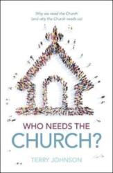 Who Needs the Church? (ISBN: 9781527108356)