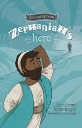 Zephaniah's Hero (ISBN: 9781527106994)