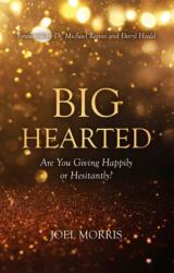 Big Hearted (ISBN: 9781527106987)