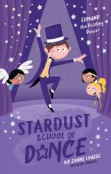 Stardust School of Dance: Edmund the Dazzling Dancer (ISBN: 9781925970692)