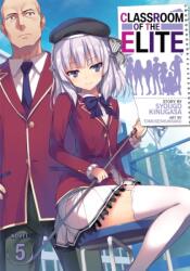 Classroom of the Elite (Light Novel) Vol. 5 (ISBN: 9781645054863)