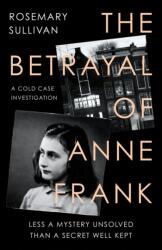 Betrayal of Anne Frank (ISBN: 9780008353834)