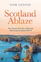 Scotland Ablaze (ISBN: 9781527102675)